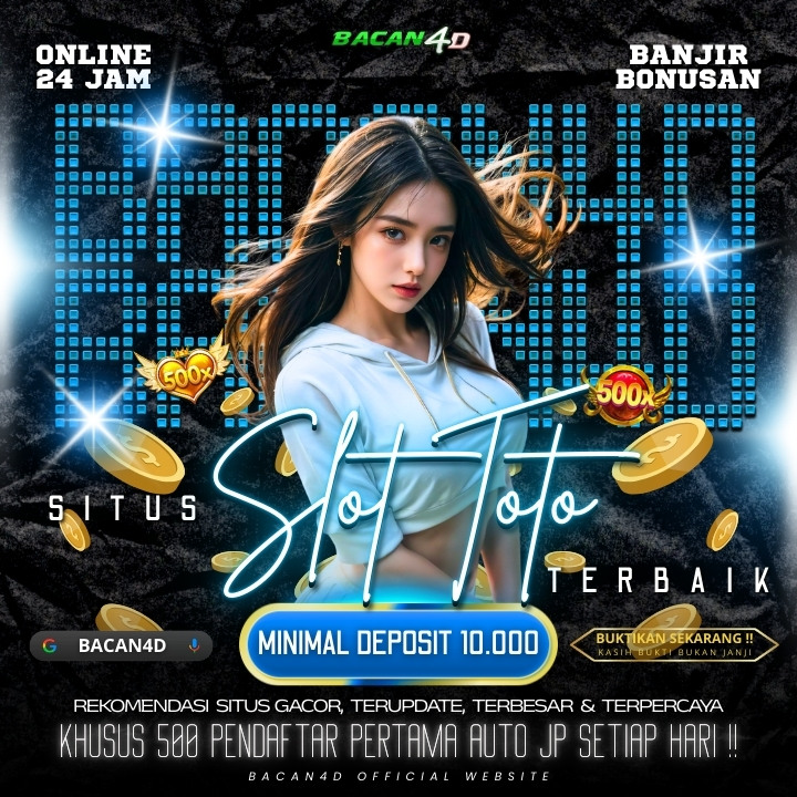 Bacan4d ✈️ Situs Toto & Bandar Togel 4D Fantastis Hadiah Terbesar Resmi No #1 Di Asia